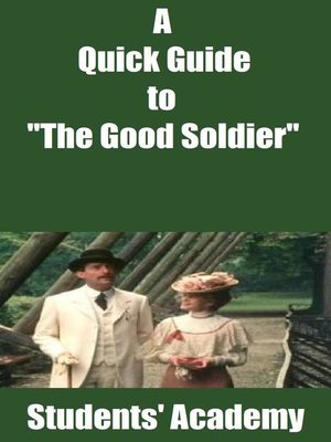 cover image of A Quick Guide to "The Good Soldier"